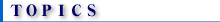TOPICS